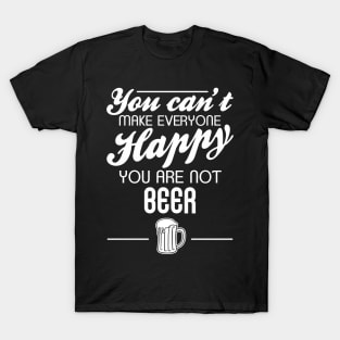 You are not beer T-Shirt
